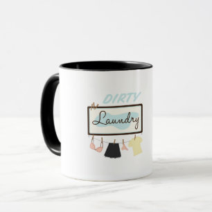 Dirty Laundry Mug