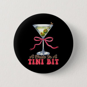 Dirty Martini Bachelorette Bridal Bow A Bride In A 6 Cm Round Badge
