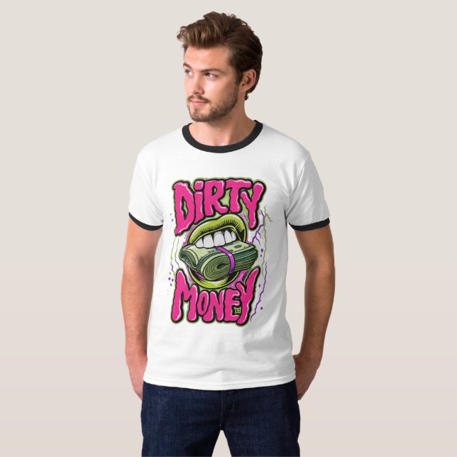 Dirty Money T-Shirt (Front Full)