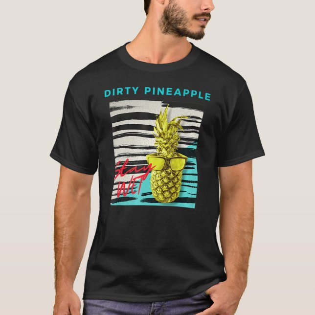 DIRTY PINEAPPLE RETRO T-Shirt (Front)