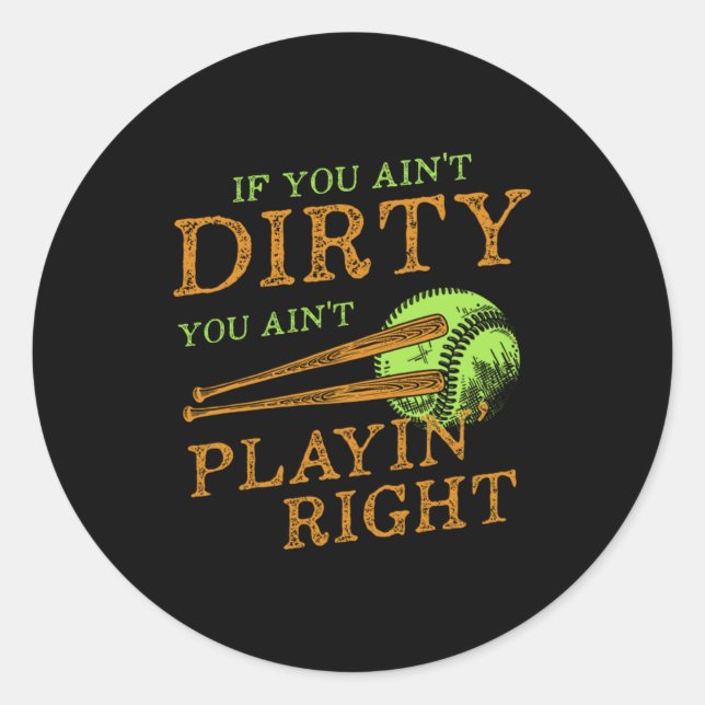 Dirty Player Softball Baseball Bat Ball Catcher Gi Classic Round Sticker (Front)