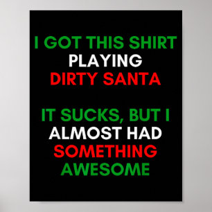 Dirty Santa Present Idea Exchange. Dirty Santa Chr Poster