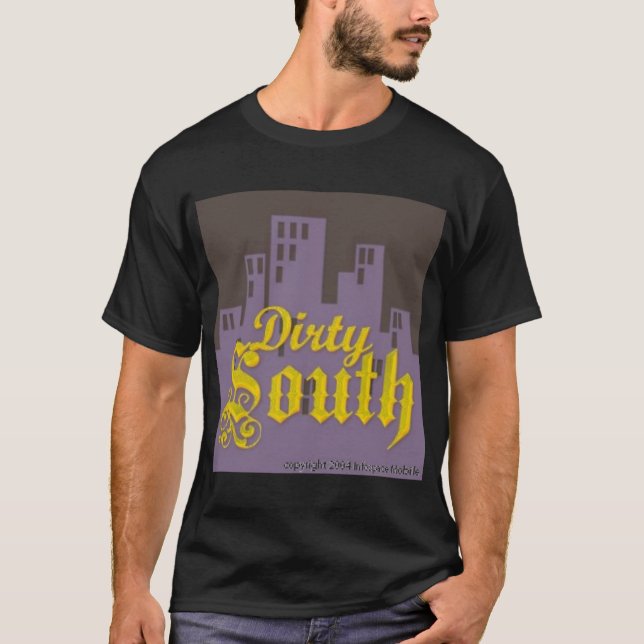 Dirty-South T-Shirt (Front)
