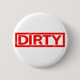 Dirty Stamp 6 Cm Round Badge