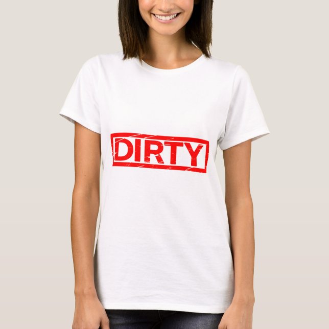 Dirty Stamp T-Shirt (Front)