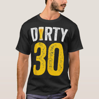 Dirty Thirty  30 Year Old Birthday Decorations Bee T-Shirt