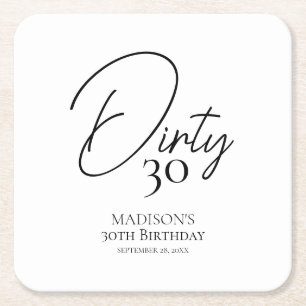 Dirty Thirty 30th Black & White Birthday Square Paper Coaster