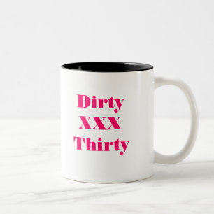 Dirty Thirty Coffee Mug