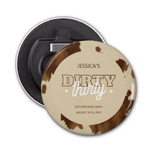 Dirty Thirty Country Western 30th Birthday Party Bottle Opener
