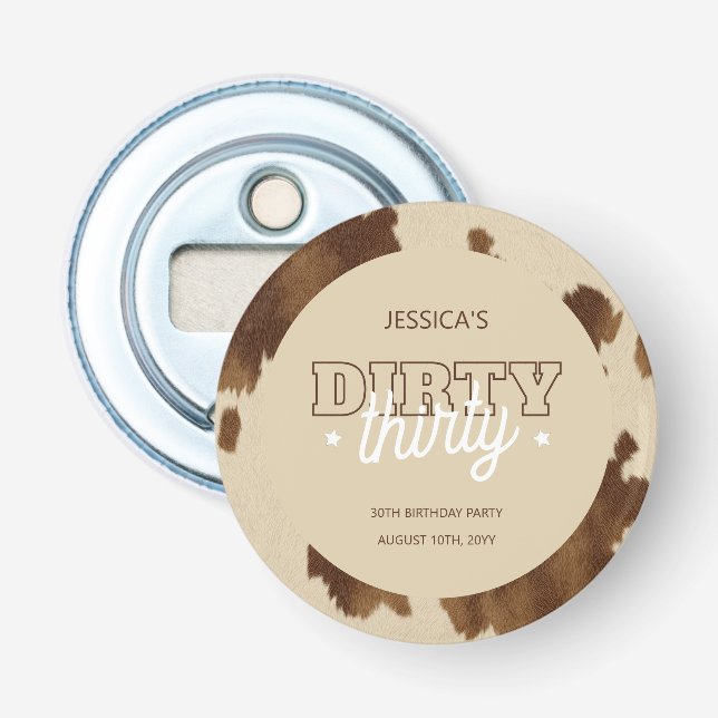 Dirty Thirty Country Western 30th Birthday Party Bottle Opener (Front)