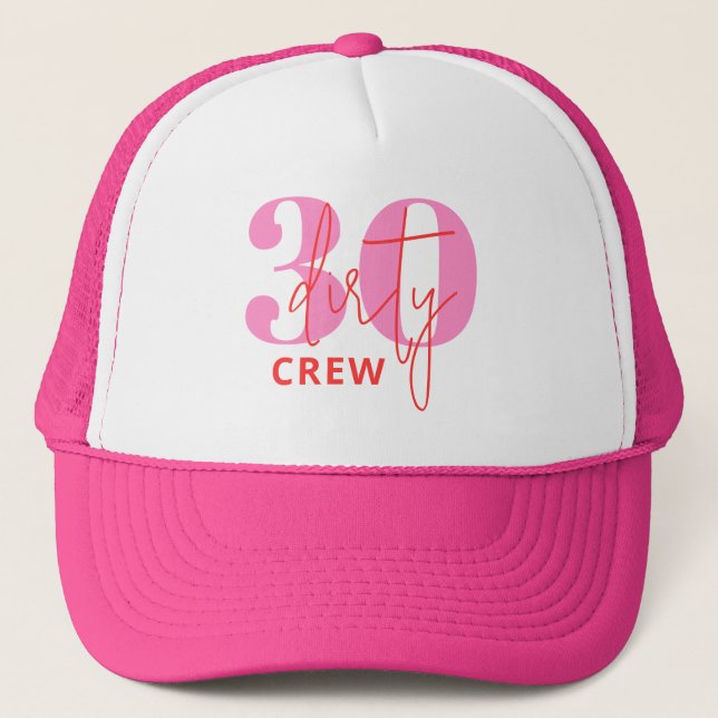 Dirty Thirty Trucker Hat (Front)