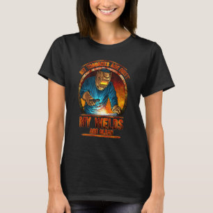 DIRTY THOUGHTS CLEAN WELDS Funny Welders Welding H T-Shirt