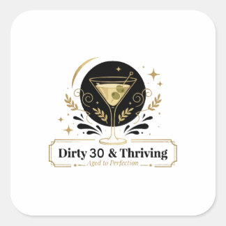 Dirty & Thriving Martini Birthday Customisable De Square Sticker