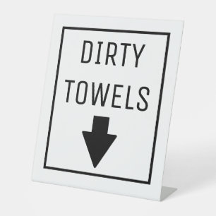 DIRTY TOWELS PEDESTAL SIGN