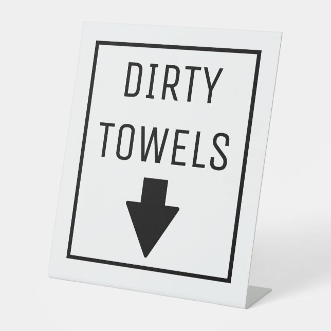 DIRTY TOWELS PEDESTAL SIGN (Front)