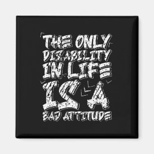 Disabilities Is A Bad Attitude Wheelchair Motivati Magnet