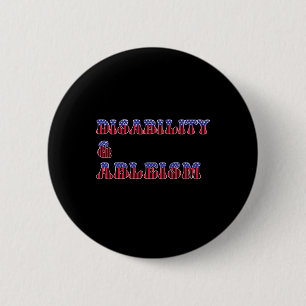 Disability and Ableism Rights are Civil Rights Int 6 Cm Round Badge