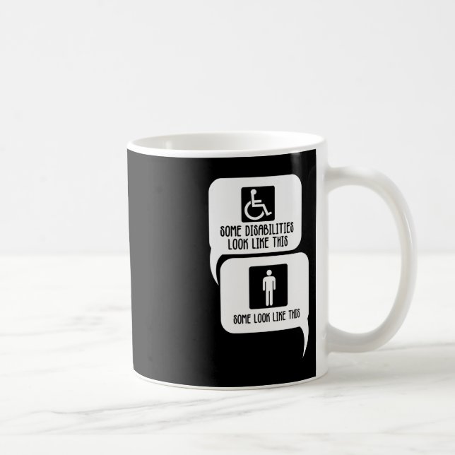 Disability BiPolar Autism Awareness Some look like Coffee Mug (Right)