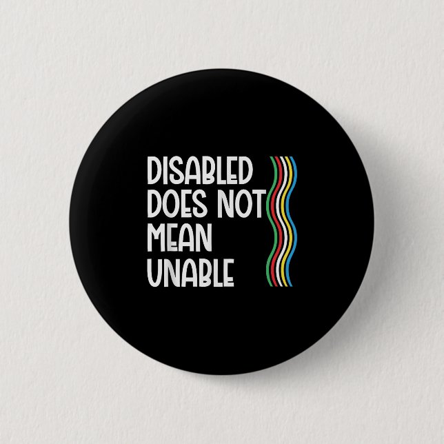 Disability Does Not Equal Unable Disability Pride  6 Cm Round Badge (Front)
