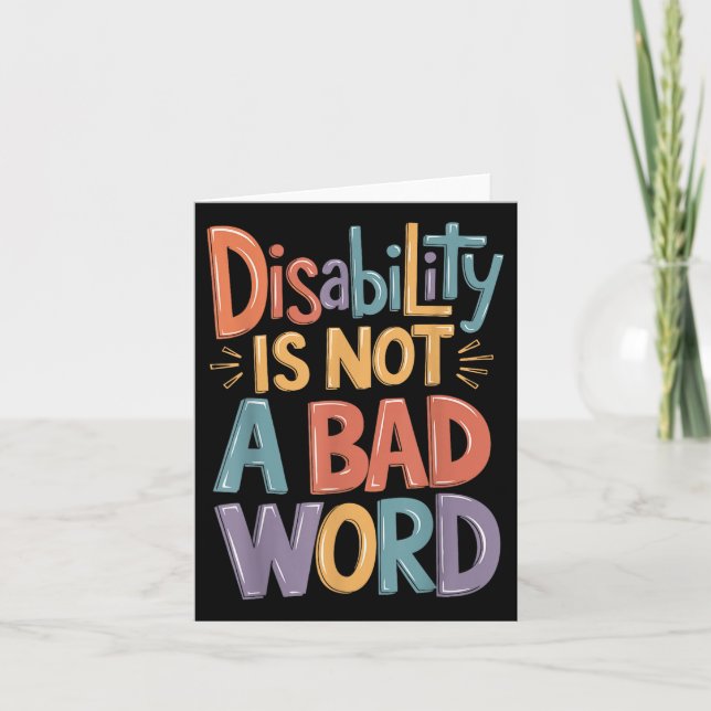 Disability Is Not A Bad Word Illness Support _14  Card (Front)