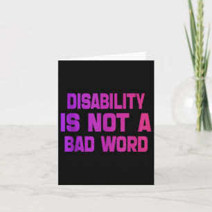 Disability Is Not A Bad Word Tie Dye Disability Vi Card