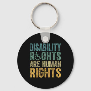 Disability Rights Are Human Rights Disabilities Aw Key Ring