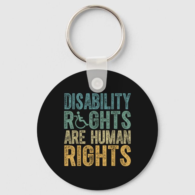 Disability Rights Are Human Rights Disabilities Aw Key Ring (Front)