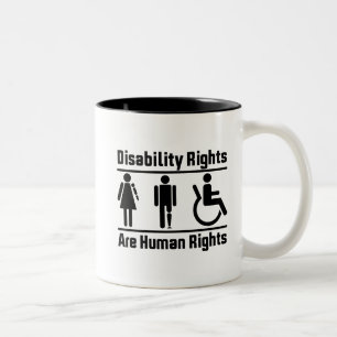 Disability Rights Are Human Rights  Two-Tone Coffee Mug
