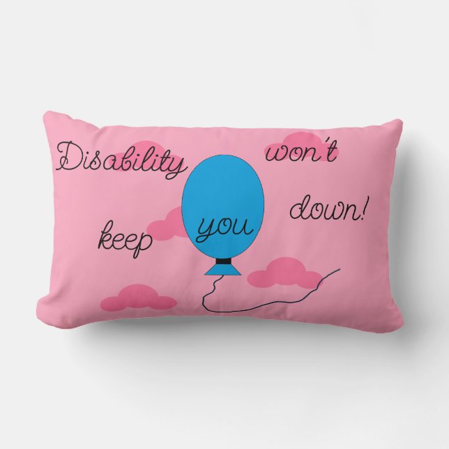 Disability won't Keep You Down: Pink Lumbar Cushion (Front)