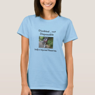 Disabled Not disposable T-Shirt