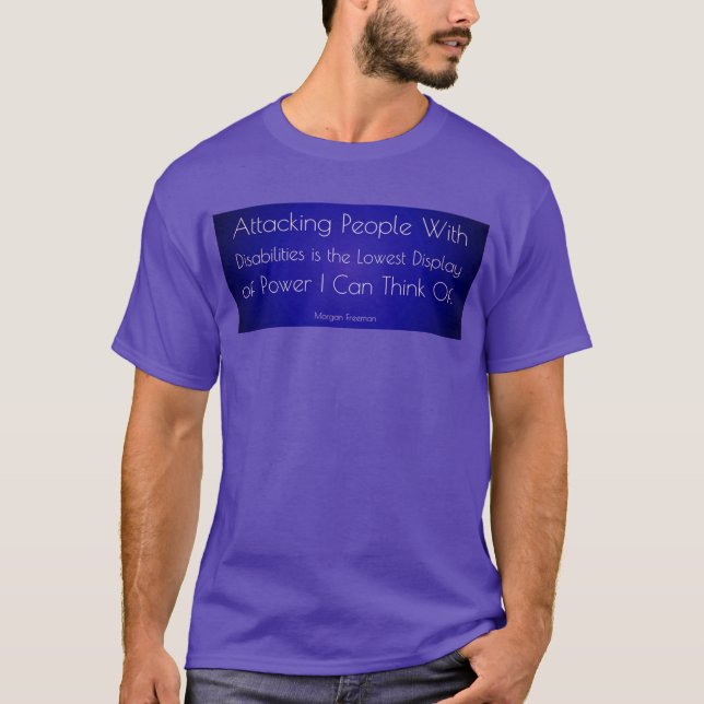 Disabled Support Quote T-Shirt (Front)