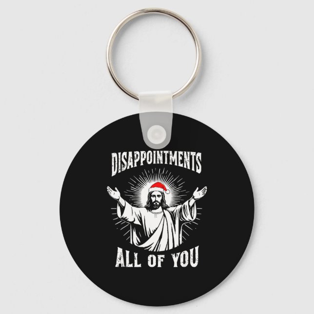 Disapintments All Of You Jesus Funny Christmas Mat Key Ring (Front)