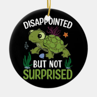 disappointed but not rurprised ceramic tree decoration