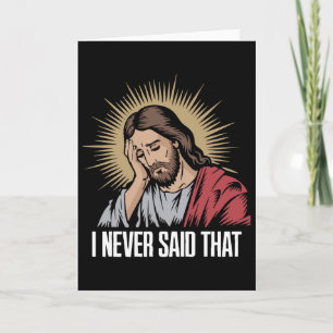 Disappointed Jesus I Never Said That Funny Jesus H Card