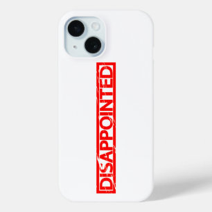 Disappointed Stamp iPhone 15 Case