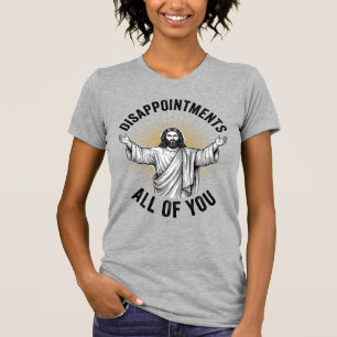 Disappointments All Of You Vintage Religious Shirt