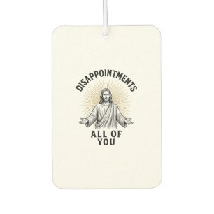 Disappointments All Of You Vintage Religious Shirt Car Air Freshener