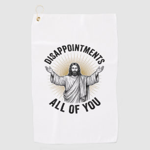 Disappointments All Of You Vintage Religious Shirt Golf Towel