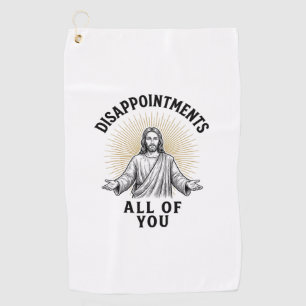 Disappointments All Of You Vintage Religious Shirt Golf Towel