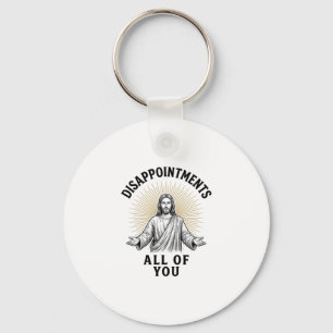 Disappointments All Of You Vintage Religious Shirt Key Ring