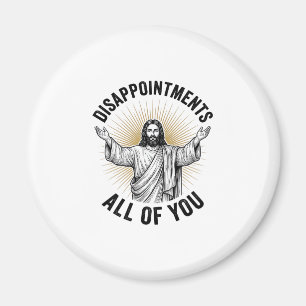 Disappointments All Of You Vintage Religious Shirt Magnet