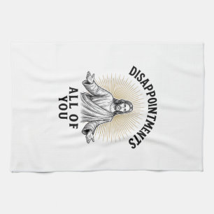 Disappointments All Of You Vintage Religious Shirt Tea Towel