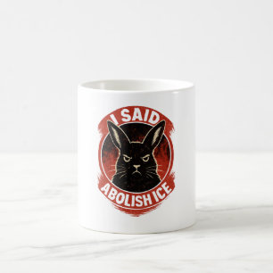 Disapproving Rabbits Badge – Abolish ICE Coffee Mug