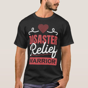 Disaster Relief Warrior T-Shirt