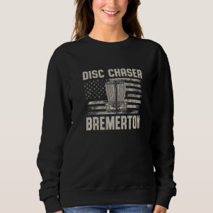 Disc Chaser Bremerton Funny Disc Golf Humour Golfe Sweatshirt