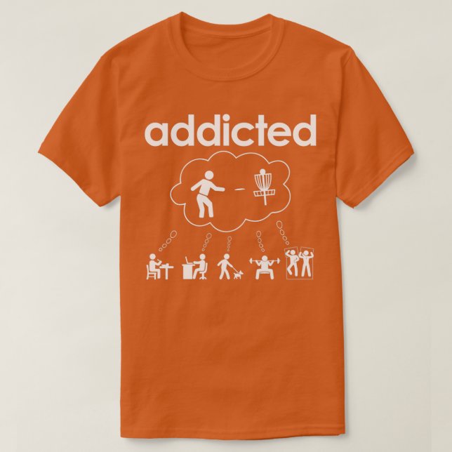 Disc Golf Addicted Funny T-Shirt (Design Front)