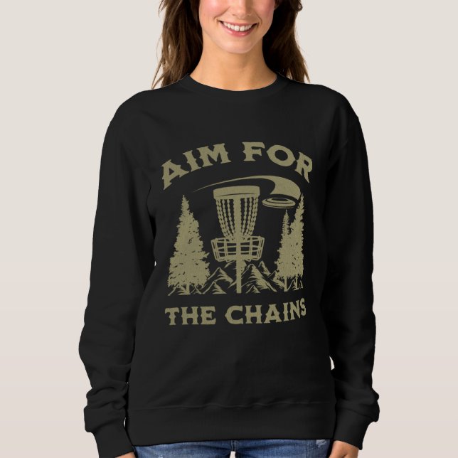 Disc Golf Aim For The Chains IV Sweatshirt (Front)