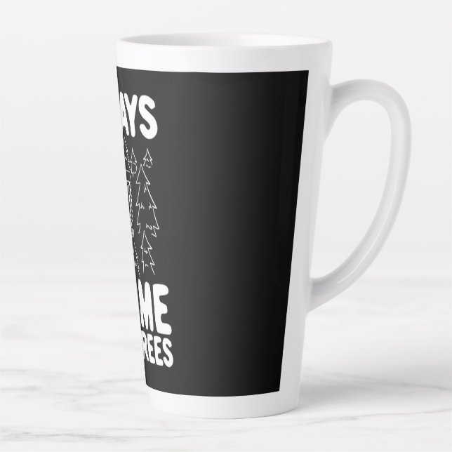Disc Golf Always Blame The Trees Latte Mug (Right)