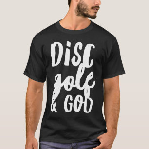 Disc Golf And God Jesus Christian   Golfing Golfer T-Shirt