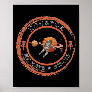 Disc Golf Astronaut We Have A Birdie Poster